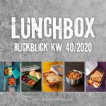 Lunchbox-Rückblick – KW40/2020